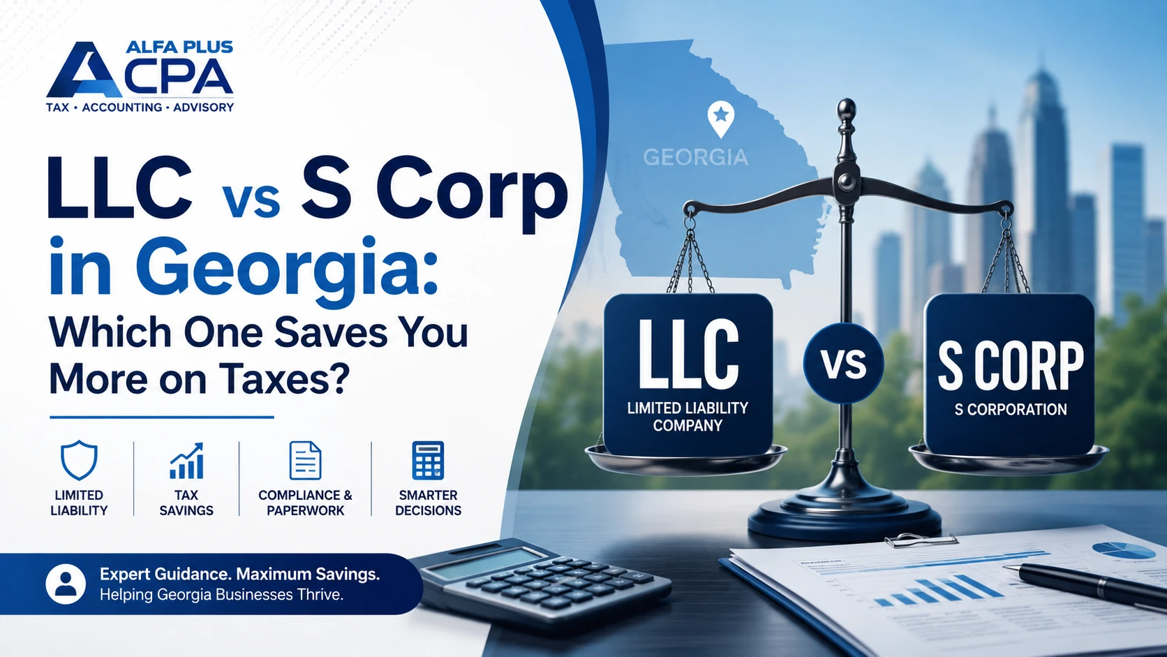 LLC vs S Corp in Georgia- Which One Saves You More on Taxes?