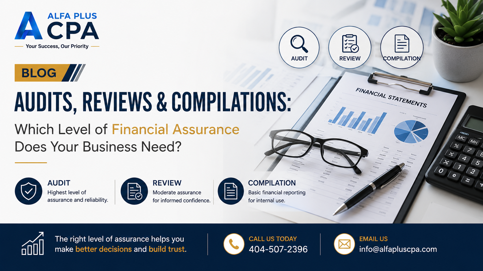 Audits, Reviews &amp; Compilations: Which Level of Financial Assurance Does Your Business Need?
